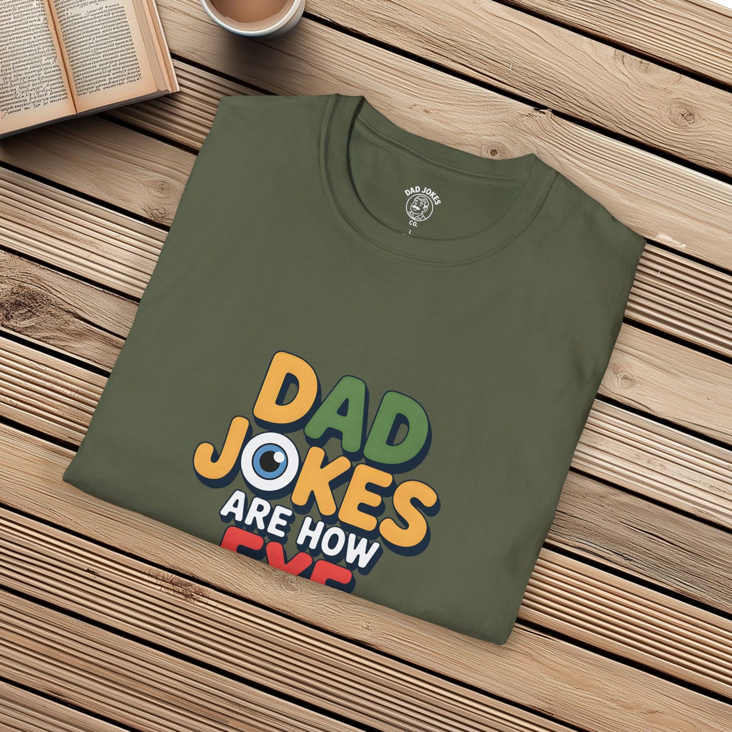 Dad Jokes Are How Eye Roll
