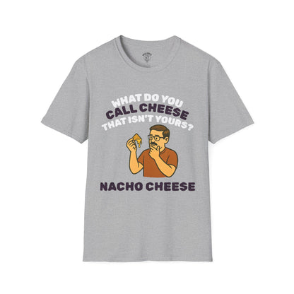 nACHO cHEESE!