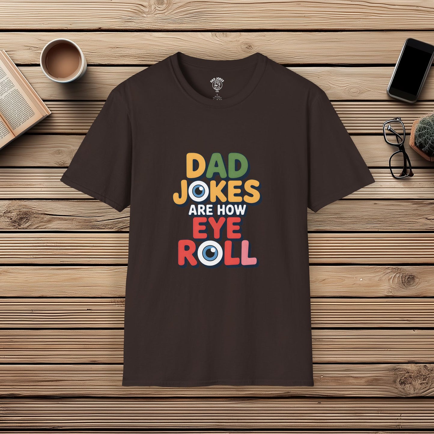 Dad Jokes Are How Eye Roll