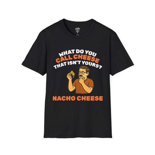 nACHO cHEESE!
