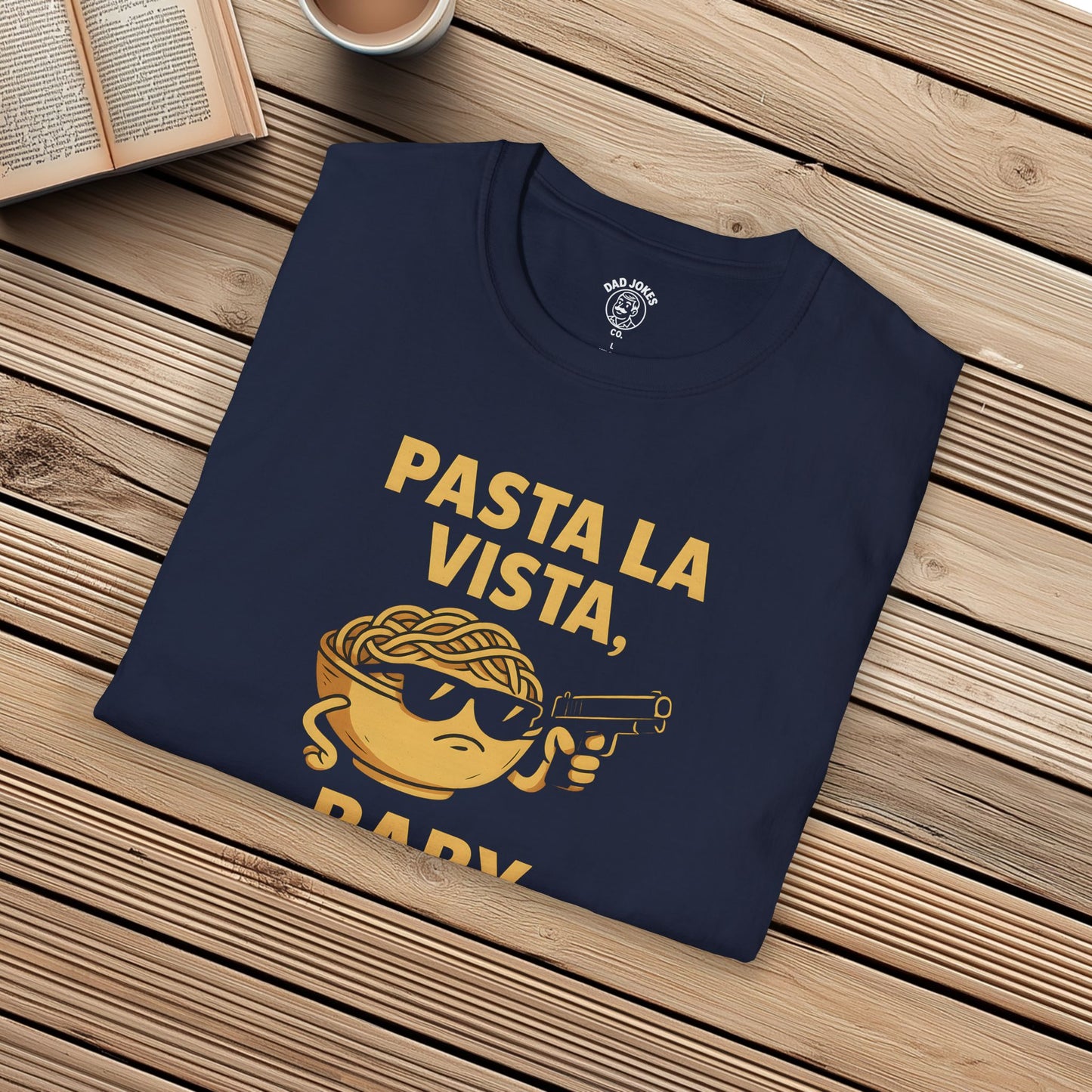 Pasta La Vista, Baby