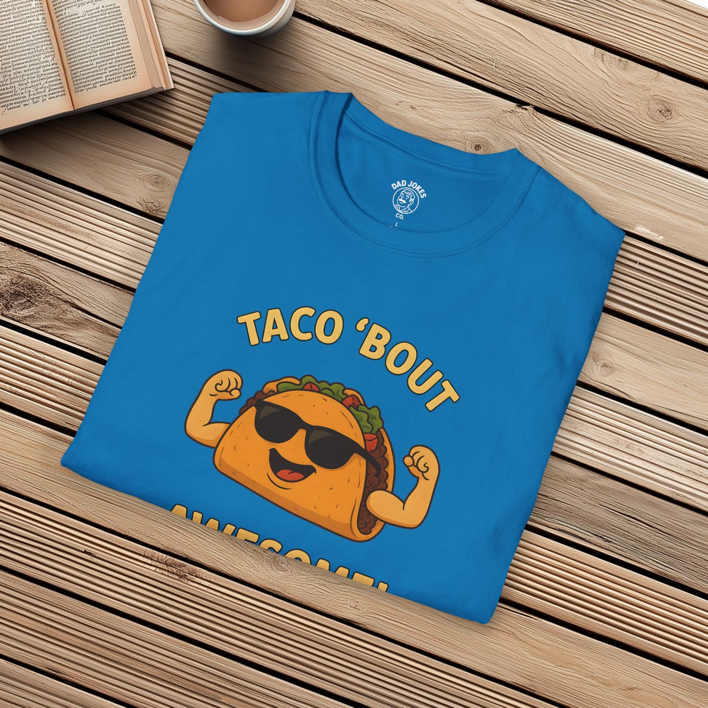 Taco 'Bout Awesome!