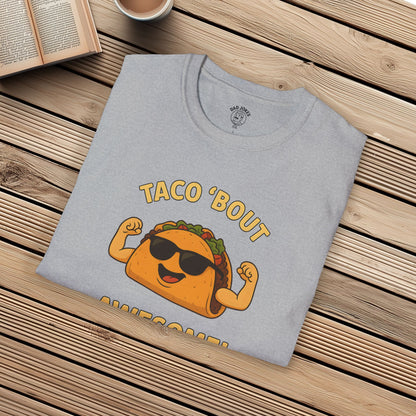 Taco 'Bout Awesome!