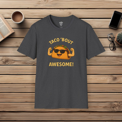 Taco 'Bout Awesome!