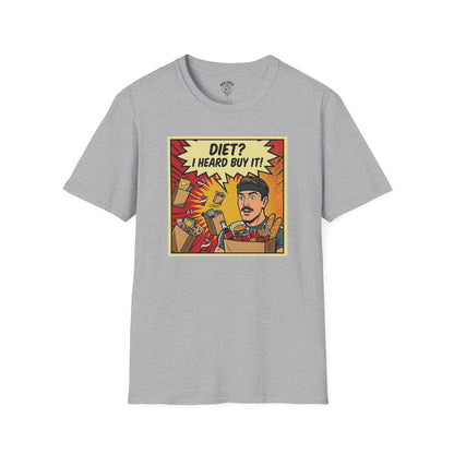 DIET? I heard BUY IT