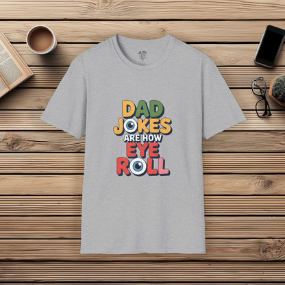 Dad Jokes Are How Eye Roll