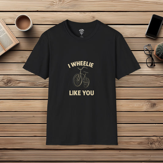 I Wheelie Like You!