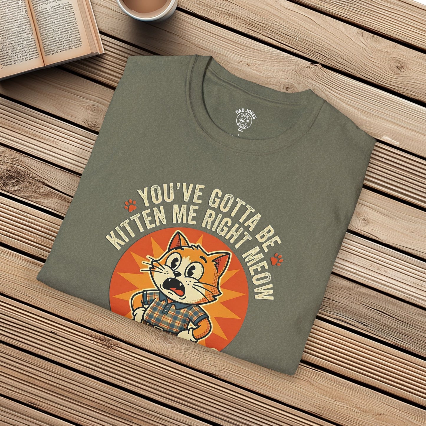 You've gotta be KITTEN me!