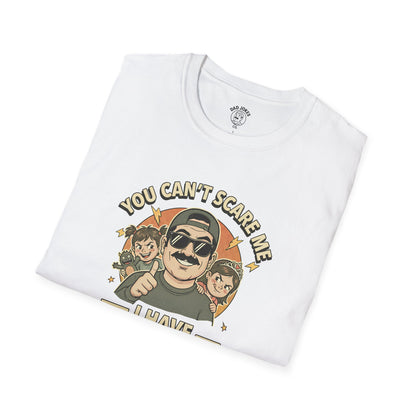 Can't Scare Me - I Have Daughters