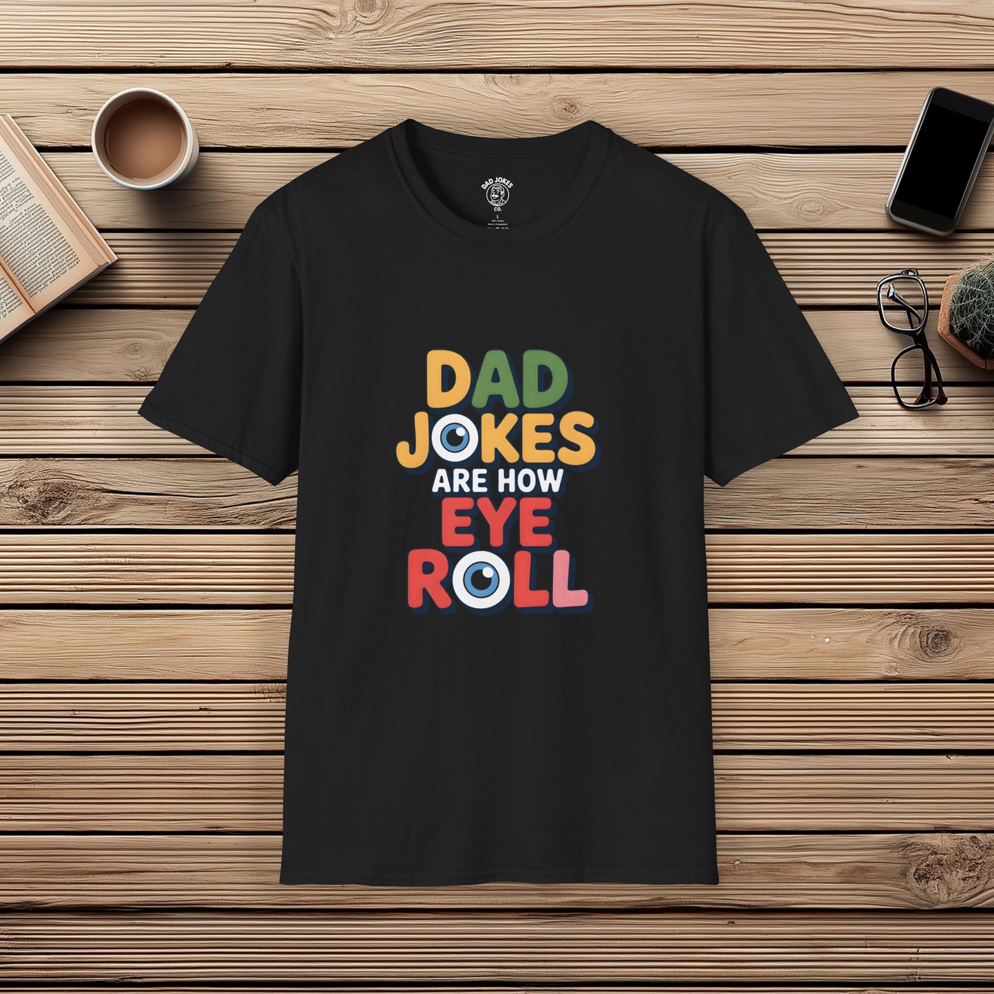 Dad Jokes Are How Eye Roll