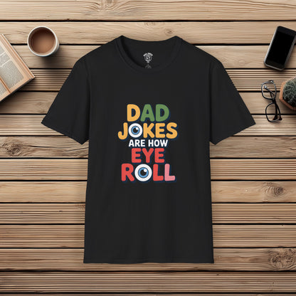 Dad Jokes Are How Eye Roll