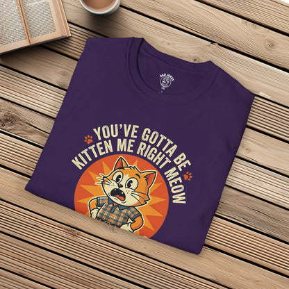 You've gotta be KITTEN me!