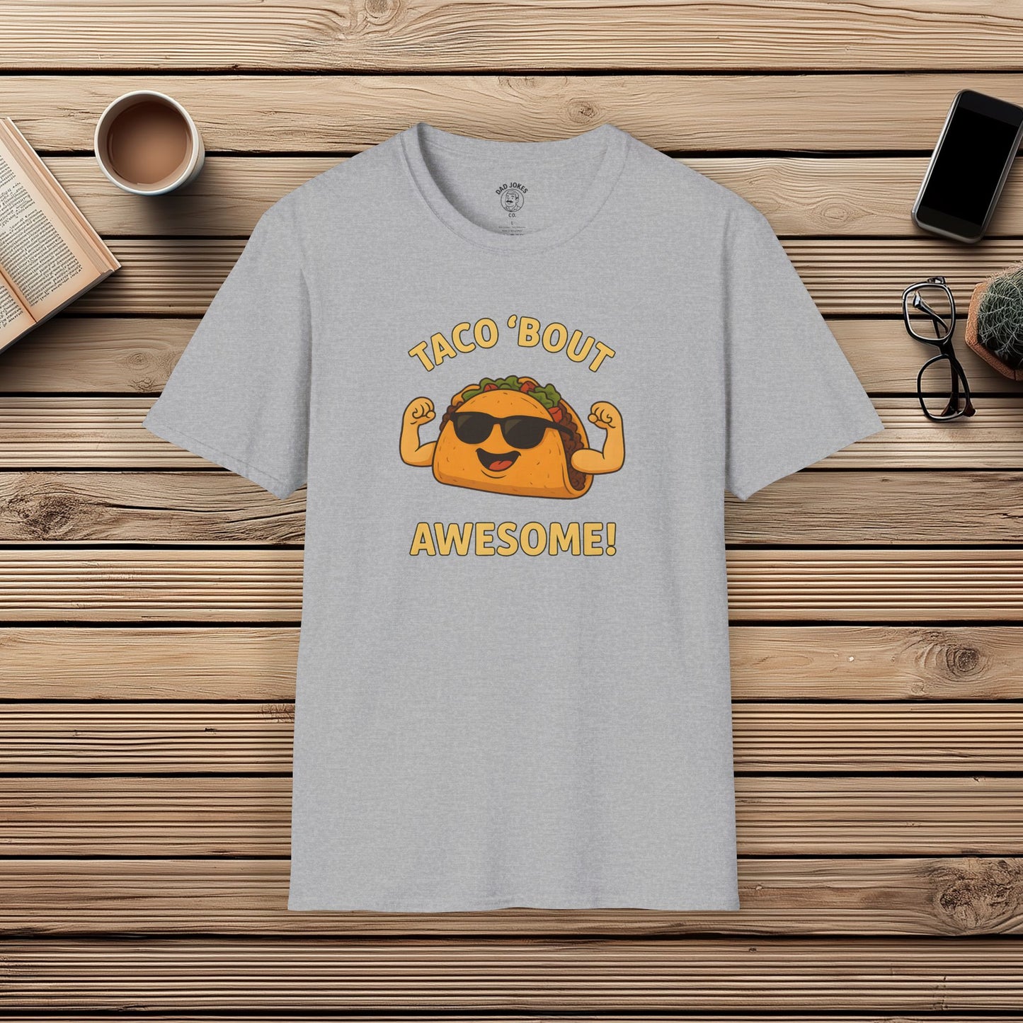 Taco 'Bout Awesome!