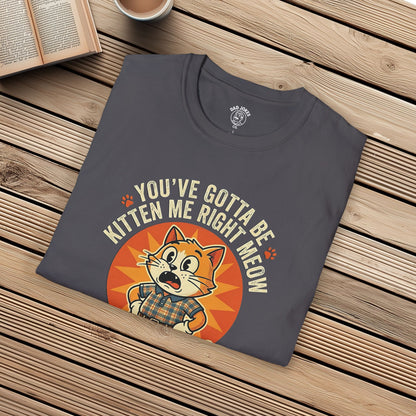 You've gotta be KITTEN me!